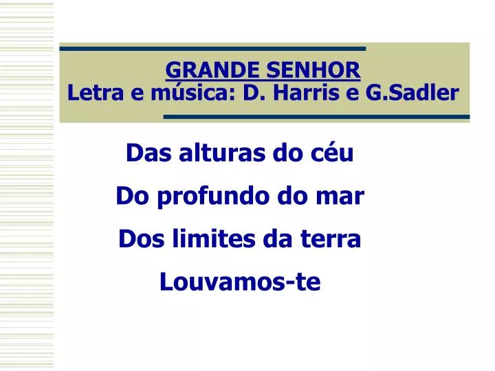 grande senhor letra e m sica d harris e g sadler