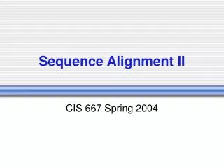Sequence Alignment II