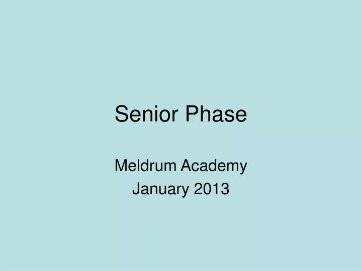 senior phase