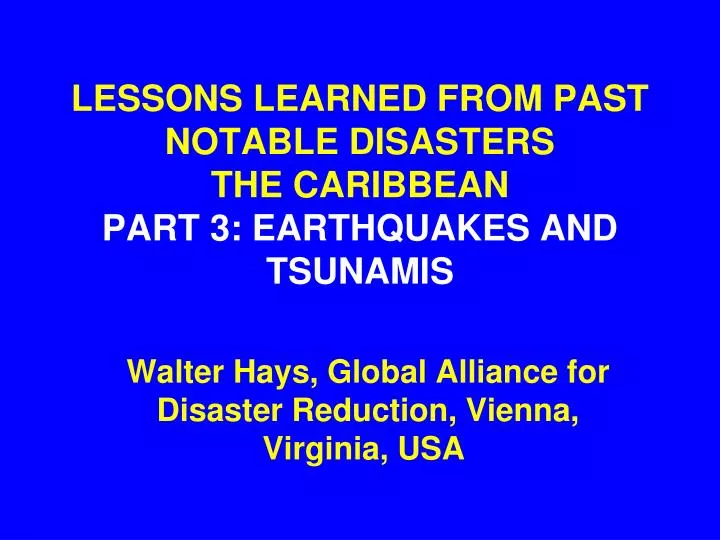 lessons learned from past notable disasters the caribbean part 3 earthquakes and tsunamis