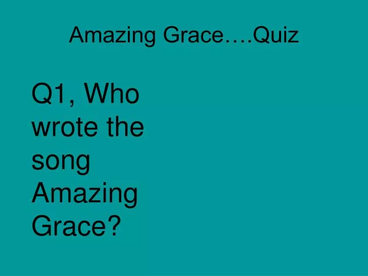 amazing grace quiz