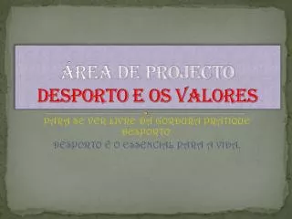 rea de projecto desporto e os valores