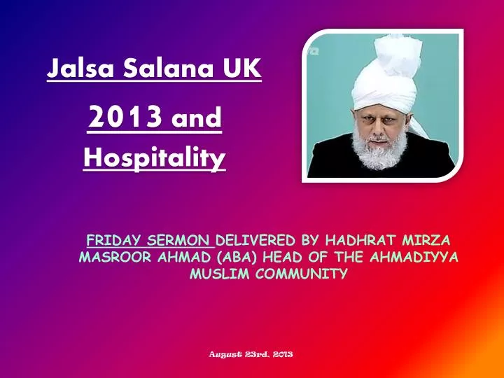 friday sermon delivered by hadhrat mirza masroor ahmad aba head of the ahmadiyya muslim community