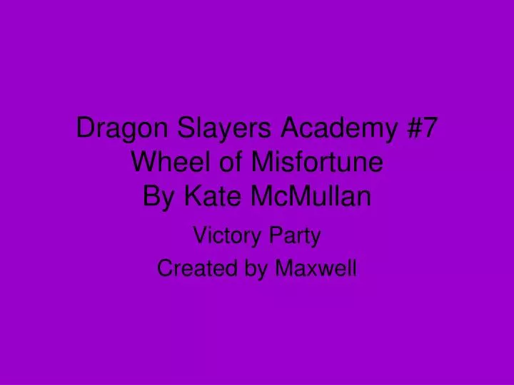 dragon slayers academy 7 wheel of misfortune by kate mcmullan