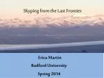 Skyping from the Last Frontier: Educational Expedition to Barrow, Alaska - slide 1
