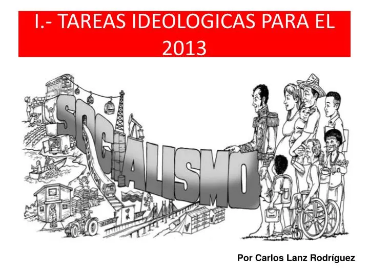 i tareas ideologicas para el 2013