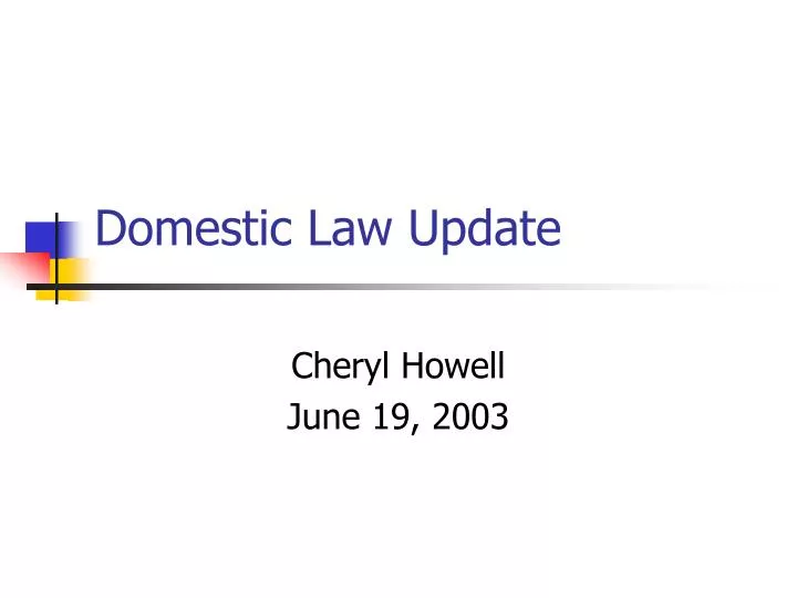 domestic law update