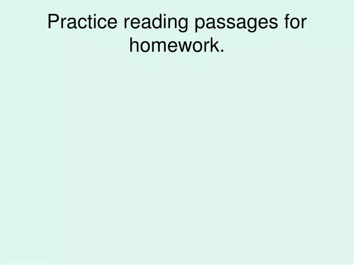 practice reading passages for homework