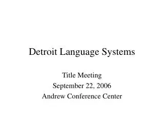 Detroit Language Systems