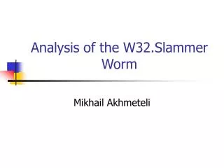Analysis of the W32.Slammer Worm
