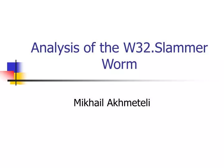 analysis of the w32 slammer worm
