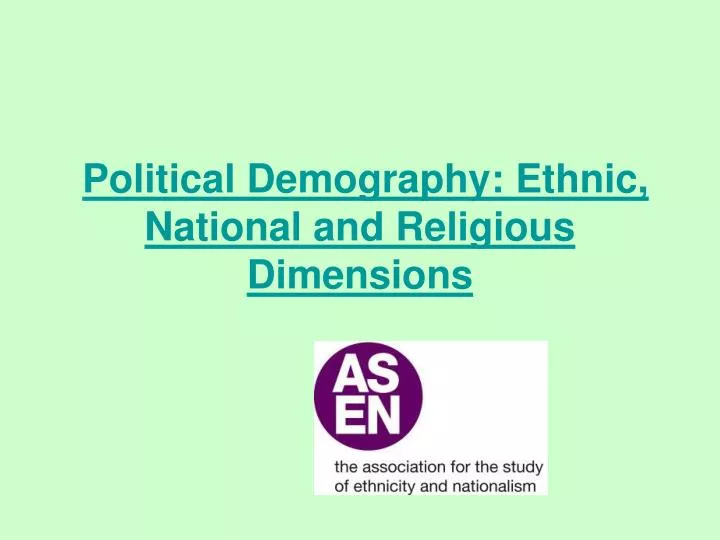 political demography ethnic national and religious dimensions