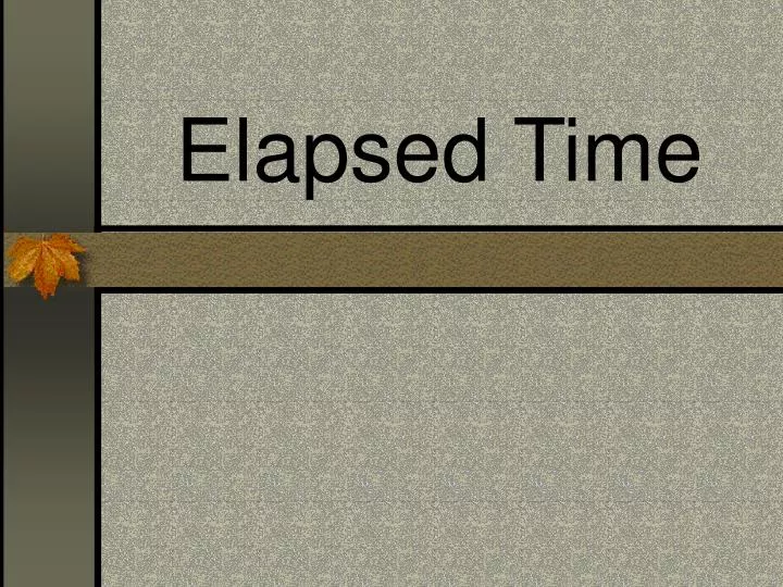 elapsed time