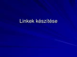 linkek k sz t se
