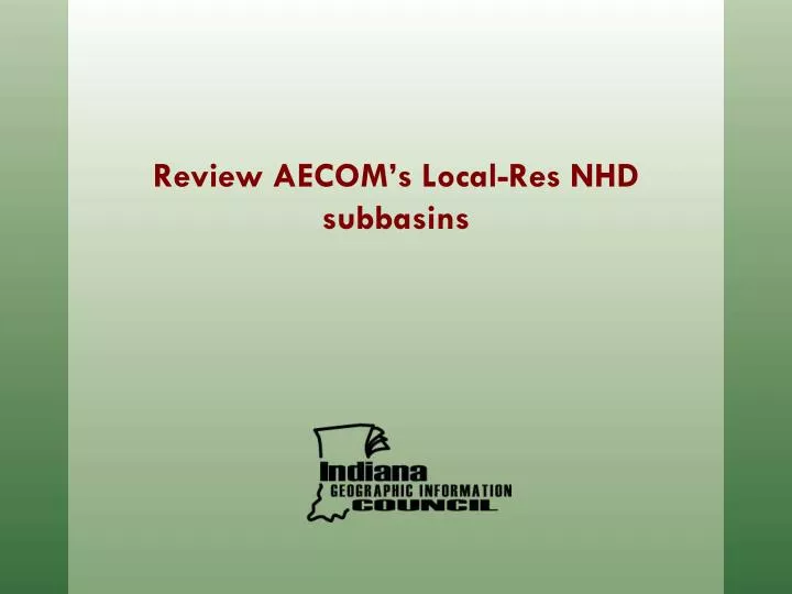 review aecom s local res nhd subbasins