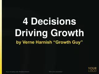 4 Decisions Driving Growth