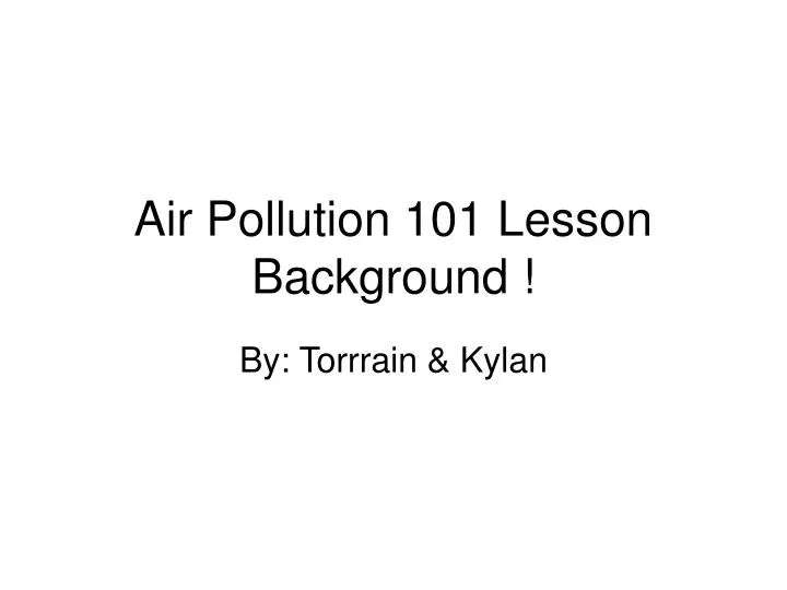 air pollution 101 lesson background