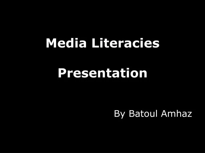 media literacies presentation