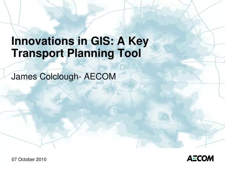 innovations in gis a key transport planning tool