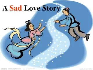 A Sad Love Story