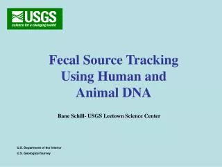 Fecal Source Tracking Using Human and Animal DNA