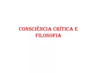 consci ncia cr tica e filosofia