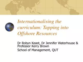 Internationalising the curriculum: Tapping into Offshore Resources