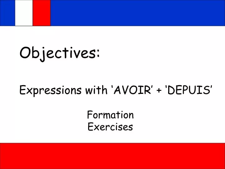 objectives expressions with avoir depuis