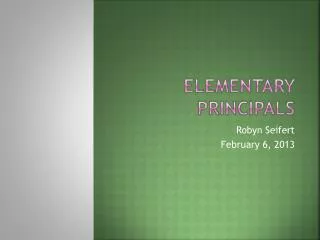 Elementary Principals