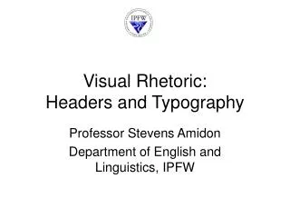 Visual Rhetoric: Headers and Typography