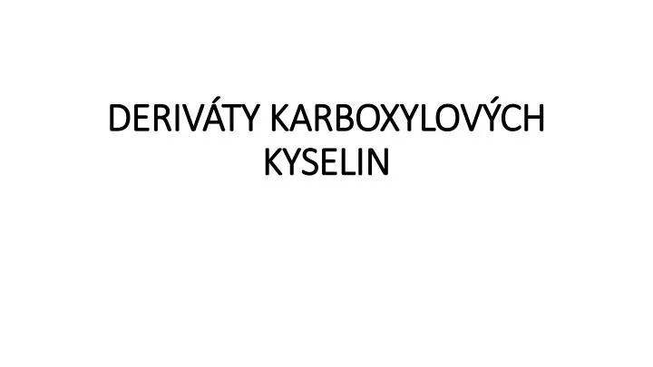 deriv ty karboxylov ch kyselin