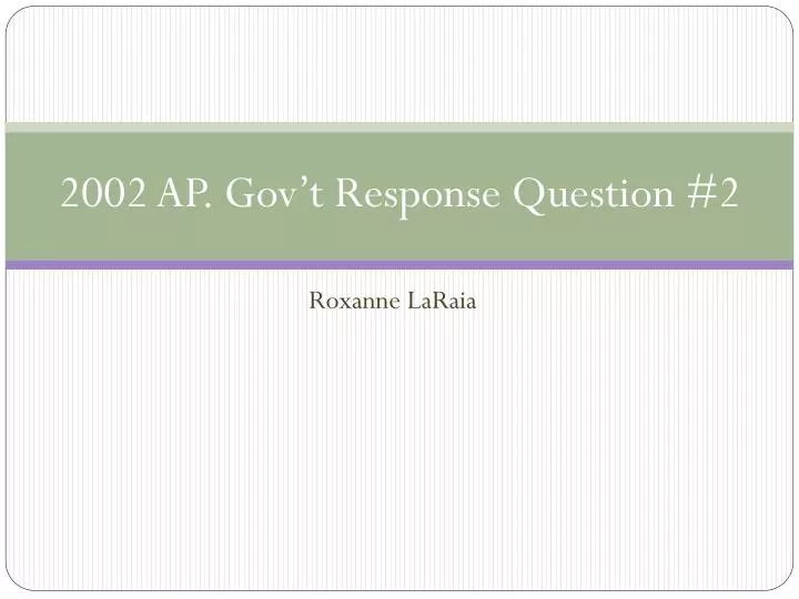 2002 ap gov t response question 2