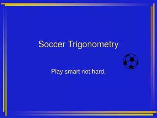 Soccer Trigonometry