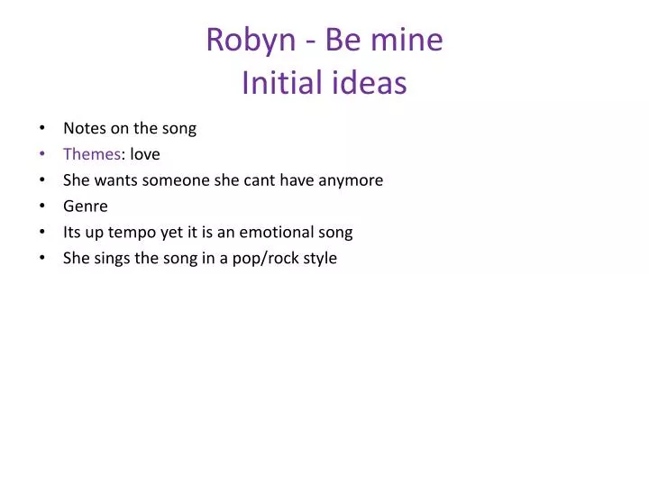 robyn be mine initial ideas
