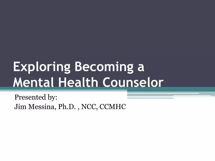 exploring becoming a mental health counselor