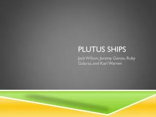 Plutus Ships
