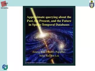 Approximate querying about the Past, the Present, and the Future in Spatio-Temporal Databases