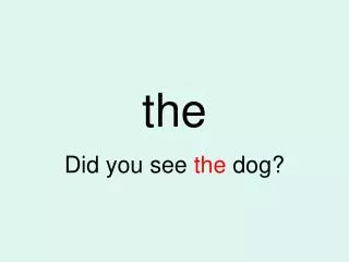 the