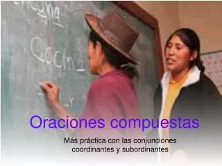oraciones compuestas