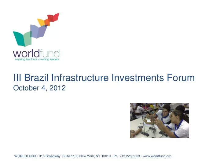 iii brazil infrastructure investments forum october 4 2012