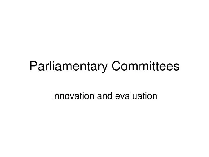 parliamentary committees