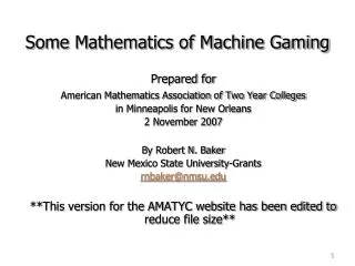 Some Mathematics of Machine Gaming