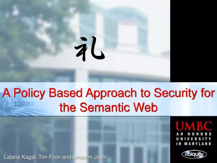a policy based approach to security for the semantic web