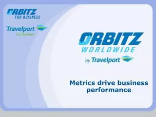 Metrics drive business performance