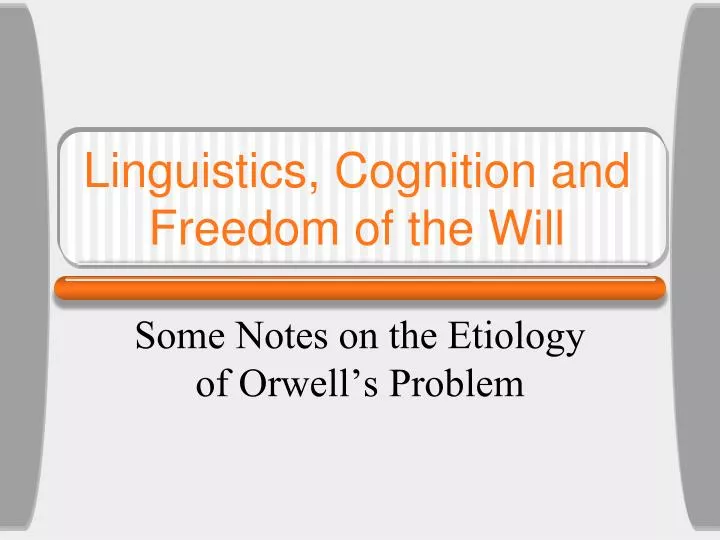 linguistics cognition and freedom of the will