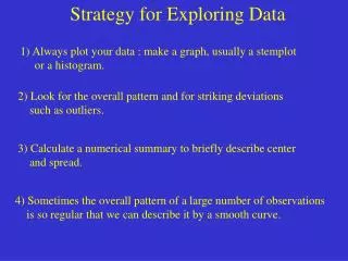Strategy for Exploring Data