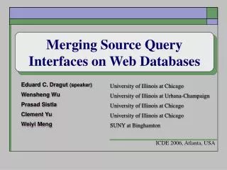 Merging Source Query Interfaces on Web Databases