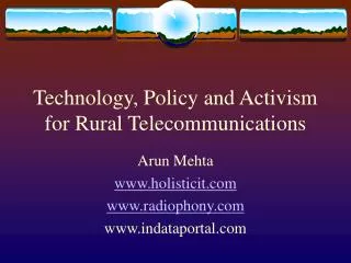 Technology, Policy and Activism for Rural Telecommunications