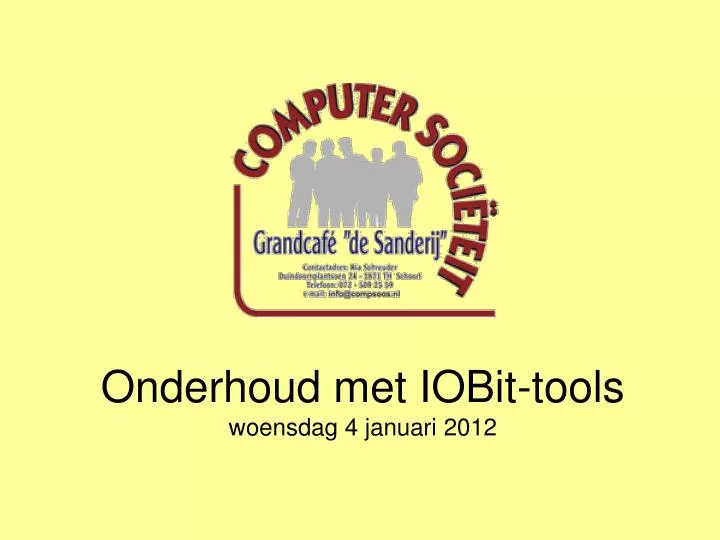 onderhoud met iobit tools woensdag 4 januari 2012