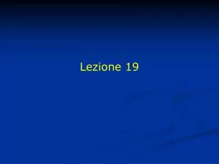 lezione 19